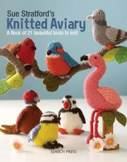 Sue Stratford's Knitted Aviary