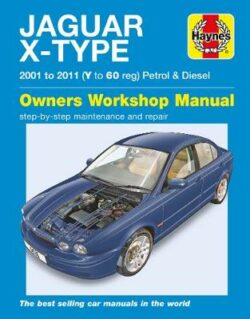 Jaguar X Type 2001-2011 Repair Manual