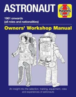 Astronaut Owners' Workshop Manual