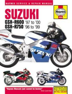 Suzuki GSX-R600 1997-2000, GSX-R750 1996-1999 Repair Manual