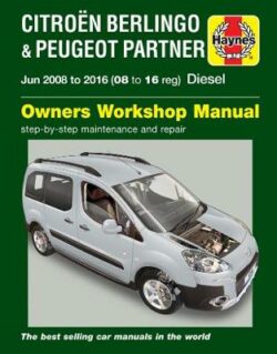 Citroen Berlingo & Peugeot Partner Diesel 2008-2016 Repair Manual