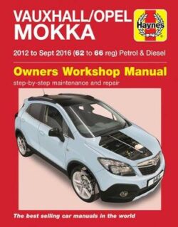 Holden Trax/Vauxhall Mokka 2012-2016 Repair Manual