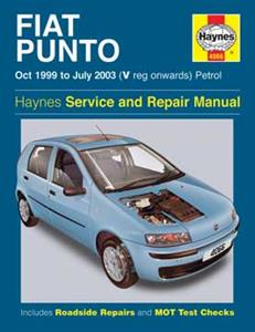 Fiat Punto Petrol Service and Repair Manual: Oct 1999 to July 2003