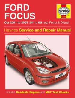 Ford Focus Petrol and Diesel Service and Repair Manual: 2001 to 2005