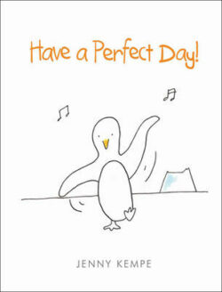 Have a Perfect Day