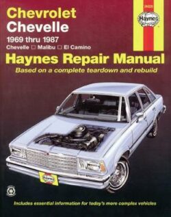 Chevrolet Chevelle, Malibu & El Camino 1969-1987 Repair Manual