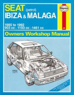 Seat Ibiza & Malaga Petrol 1985-1992 Repair Manual