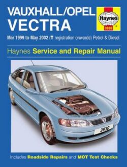 Vauxhall/Opel Vectra Petrol & Diesel (Mar 99 - May 02) T To 02