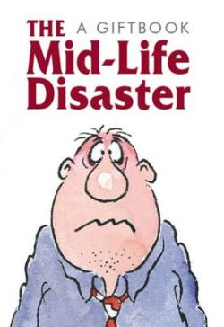 Midlife Disaster