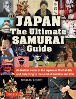 Japan The Ultimate Samurai Guide