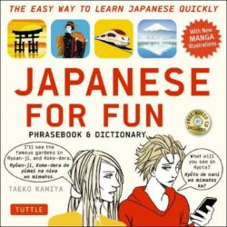 Japanese For Fun Phrasebook & Dictionary