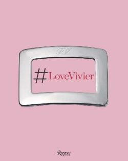 Roger Vivier: La Vie en Vivier