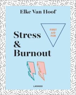 First Aid for Stress & Burnout