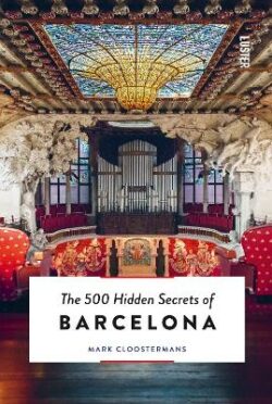 500 Hidden Secrets of Barcelona