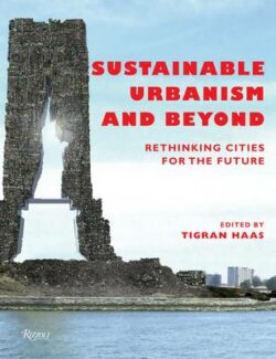 Sustainable Urbanism and Beyond