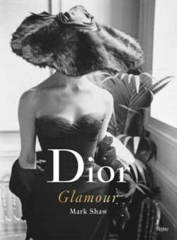 Dior Glamour: 1952-1962