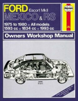 Ford Escort Mk II Mexico, RS 1800 & RS 2000 1975-1980 Repair Manual