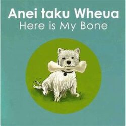 Anei Taku Wheua Here Is My Bone