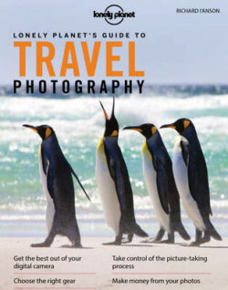 Lonely Planet's Guide to Travel Photography