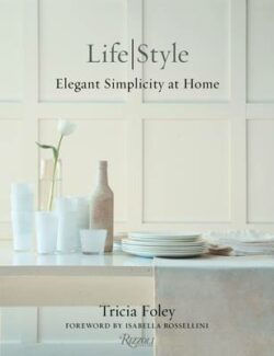 Life/Style: Elegant Simplcity at Home