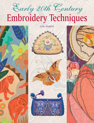 Early 20th Century Embroidery Techniques Early 20th Century Embroidery Techniques