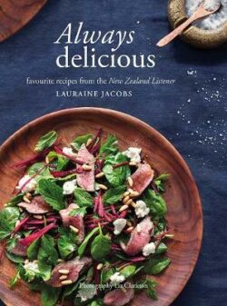 Always Delicious: Favourite recipes from the New Zealand Listener