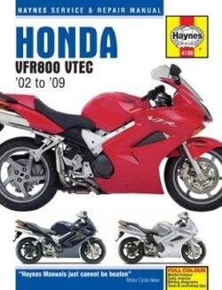 Honda VFR V-Tec V-Fours (02 - 09) Haynes Repair Manual