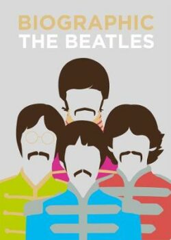 Biographic: Beatles
