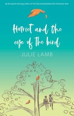 Harriet And The Eye Of The Bird