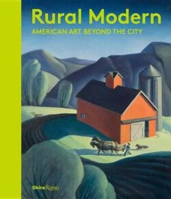 Rural Modern: American Art Beyond the City