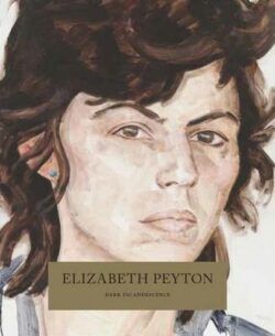 Elizabeth Peyton: Dark Incandescence