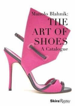 Manolo: The Art of Shoes