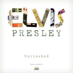 Elvis Presley: Collected