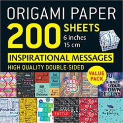 Origami Paper 200 sheets Inspirational Messages 6" (15 cm)