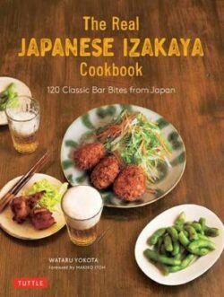 Real Japanese Izakaya Cookbook