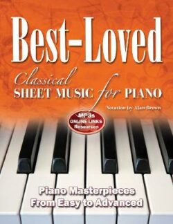 Best-Loved Classical Sheet Music for Piano