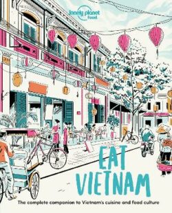 Lonely Planet Eat Vietnam