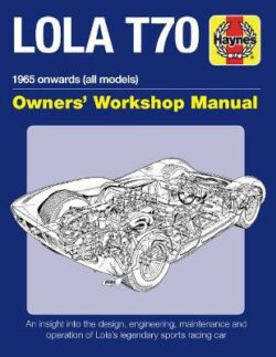 Lola T70 Owners' Workshop Manual