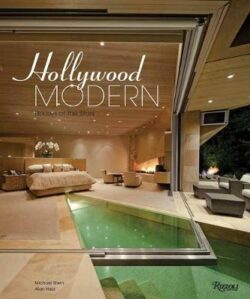 Hollywood Modern: Houses of the Stars