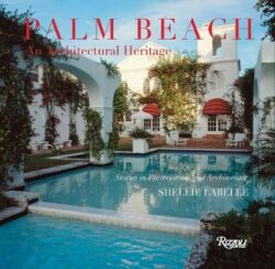 Palm Beach: An Architectural Heritage