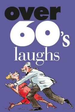 Over 60's laughs