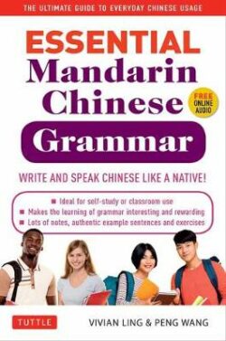 Essential Mandarin Chinese Grammar