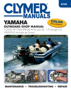 Yamaha 115-250 HP 2-Stroke Outboard/Jet Drives 1999-2010 Repair Manual