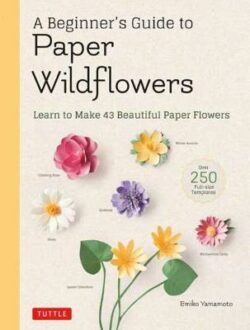 Beginner's Guide to Paper Wildflowers