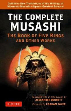 Complete Musashi: The Book of Five Rings and Other Works