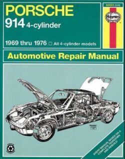 Porsche 914 4-cyl 1969-1976 Repair Manual