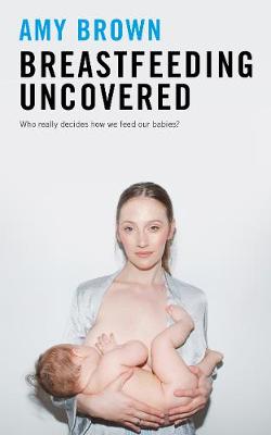 Breastfeeding Uncovered