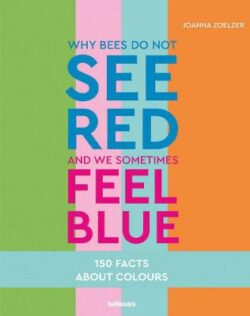 Why bees do not see red and we sometimes feel blue