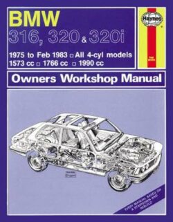 BMW 316, 320 & 320i (4-cyl)(75 - Feb 83) Haynes Repair Manual