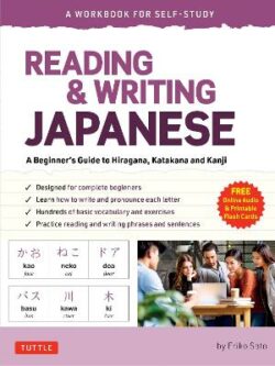 Reading & Writing Japanese: A Workbook for Self-Study